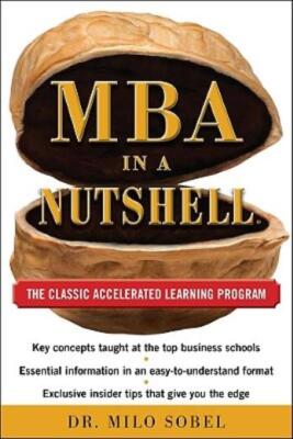 Mba In A Nutshell: The Classic Accelerated Learner Program