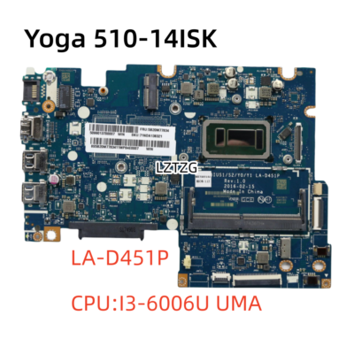 LA-D451P For Lenovo Yoga 510-14ISK Motherboard CPU I3-6006U UMA