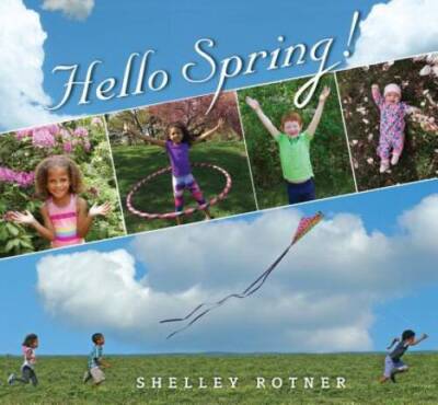 Hello Spring - Hardcover By Rotner, Shelley - GOOD