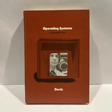 Operating systems: A systematic view by William S. Davis
