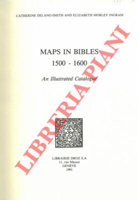 DELANO SMITH Catherine et MORLEY INGRAM Elisabeth - Karten in Bibeln 1500-1600. A