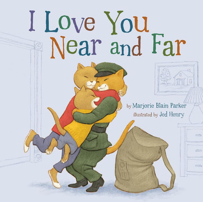 I Love You near and Far (Snuggle Time Stories, 4)