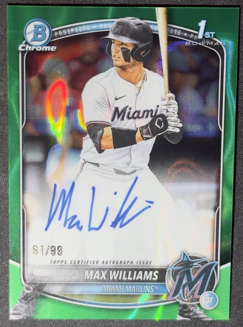2025 Bowman Chrome 1st Green Lava Refractor Auto /99 Max Williams Miami Marlins