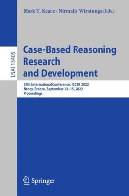 CASE-BASED REASONING RESEARCH AND DEVELO by KEANE, MARK T. Paperback Self Help
