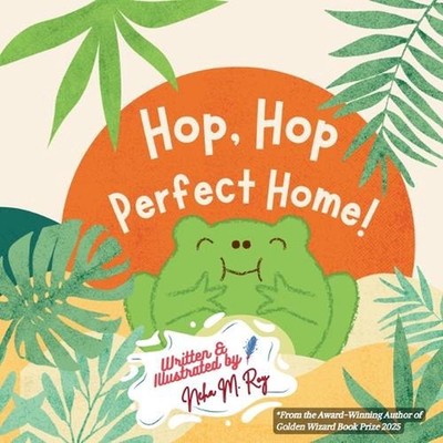Hop, Hop, Perfect Home! by Neha Moghe Roy Paperback Book