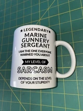 Legendary marine Gunnery Sergeant Sarcasm Coffee Mug