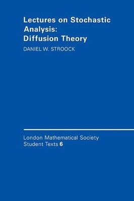 Lectures on Stochastic Analysis: Diffusion Theory by Daniel W. Stroock (English)