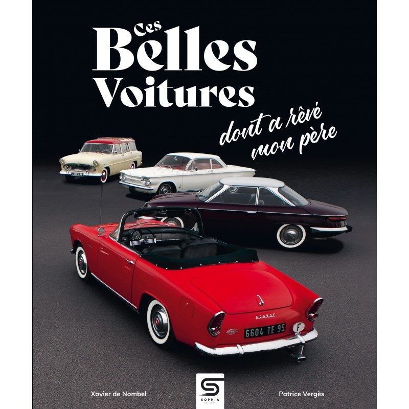 Livre Ces belles voitures dont a rêvé mon père en état neuf pour passionnés