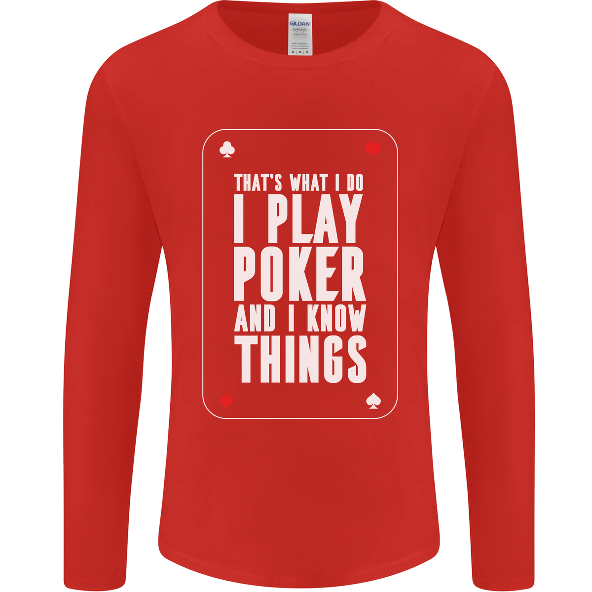 T-shirt Humour Poker "I Know Choses Et I" Gildan SoftStyle - Neuf Sans étiquettes, Taille Multi