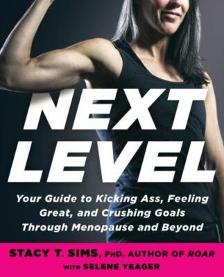 Next Level: Your Guide to Kicking Ass, - Paperback, by Sims PhD Stacy - Good