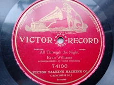 Evan Williams 78rpm Single 12-inch Victor Records #74100 All Through the Night  