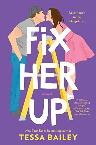 Fix Her Up: A Novel (Hot & Hammered)-Tessa Bailey