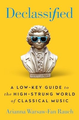Declassified: A Low-Key Guide to th..., Rauch, Arianna 
