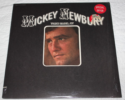 MICKEY NEWBURY - 'Frisco Mabel Joy  (OG 1971 LP / NM Vinyl)  Still in Shrink