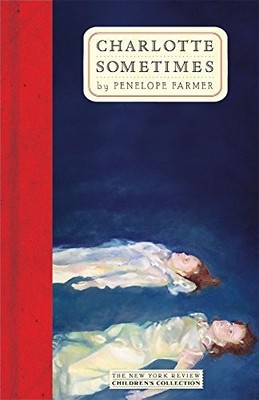 CHARLOTTE SOMETIMES (THE NEW YORK REVIEW CHILDREN'S By Penelope Farmer **Mint**
