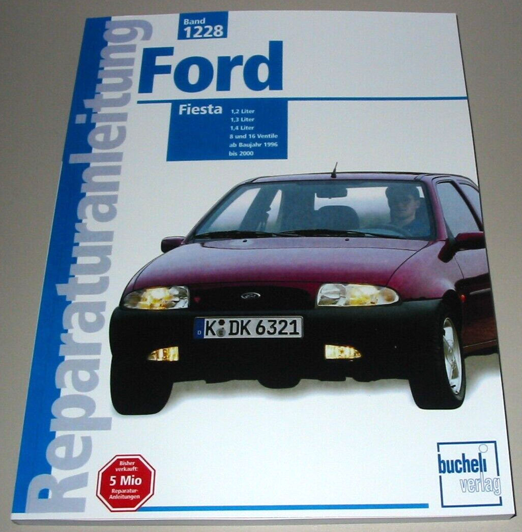 Reparaturanleitung Ford Fiesta Typ JBS / JAS 1,2 1,3 1,4 8 + 16V ab 1996 - 2000!