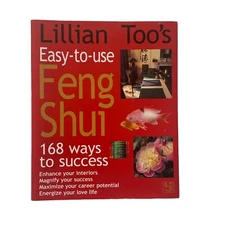 Lillian Too’s Easy-to-use Feng Shui - 168 Ways to Success - Home & Life Energy 
