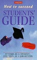 Collins How to Succeed: The Students' Guide By Unknown