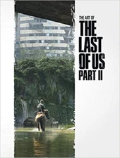 The Art of the Last of Us Part II HARDCOVER 2020 by Naughty Dog
