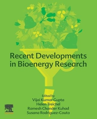 Recent Developments in Bioenergy Research - 9780128195970