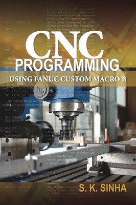 CNC Programming using Fanuc Custom Macro B S. K Sinha Taschenbuch Englisch 2010
