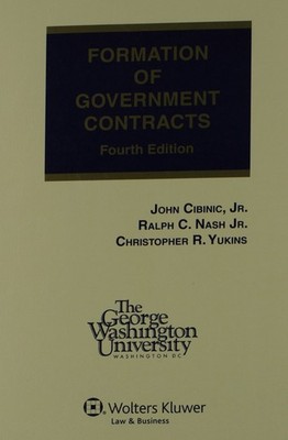 Formation of Government Contracts by Ralph C., Jr. Nash