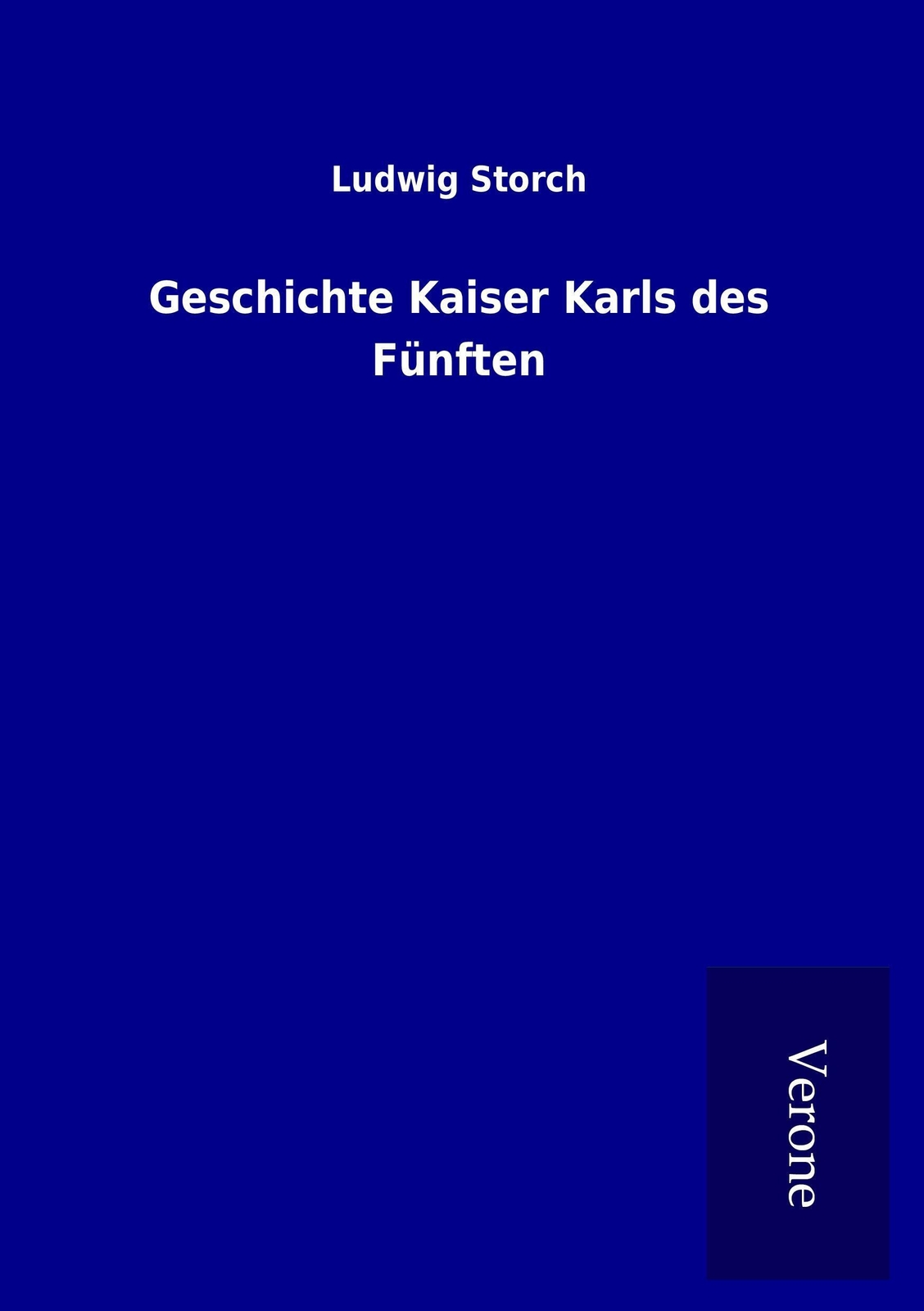 Thumbnail - Ludwig Storch | Geschichte Kaiser Karls Des Fünften | Taschenbuch |