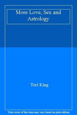 More Love s** & Astrology,Teri King