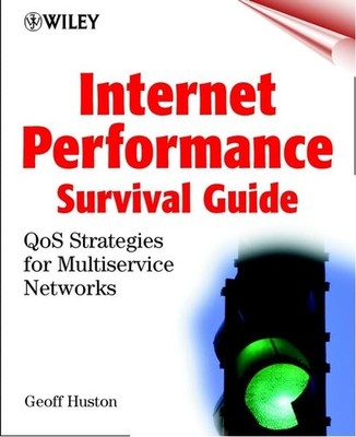 Internet Performance Survival Guide: ..., Huston, Geoff