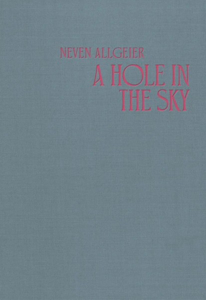 A Hole In The Sky | Neven Allgeier | Neven Allgeier | Deutsch | Buch | 320 S.-image