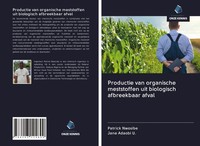 Patrick Nwosibe (U. A.) | Productie Van Organische Meststoffen Uit Biologisch...