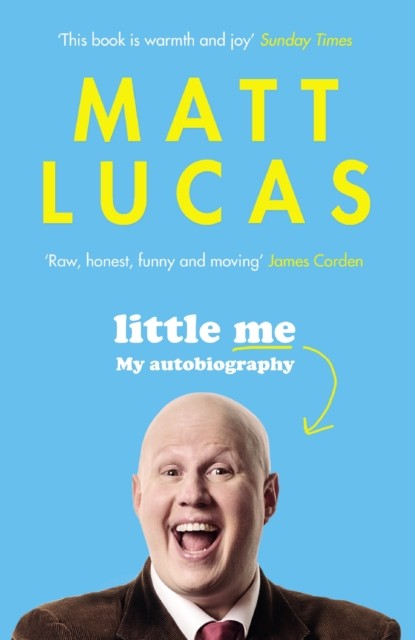 Little Me My autobiography by Matt Lucas (Paperback Book)