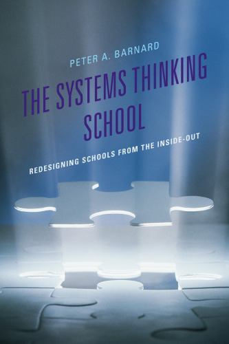 Systems Thinking School : Redesigning Schools from the Inside-out ...