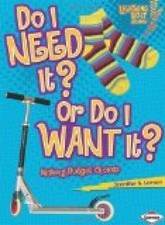 Do I Need It? or Do I Want It?: Making Budget Choices (Lightning Bolt Boo 275849