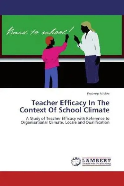 Pradeep Mishra | Teacher Efficacy In The Context Of School Climate | Taschenbuch-image