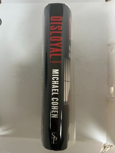 Disloyal—NEW 1st Ed. & 1st Print (Signed by Trump Lawyer Michael Cohen) - Foto 3 di 9