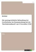 "Die Parteigerichtliche Behandlung Der Geschehnisse Im Zusammenhang Mit Der \"Rei"