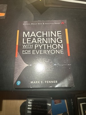 Addison-Wesley Data and Analytics Ser.: Machine Learning with Python for...