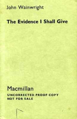 Winwright, John THE EVIDENCE I SHALL GIVE (UNCORRECTED PROOF) 1974 Paperback BOO