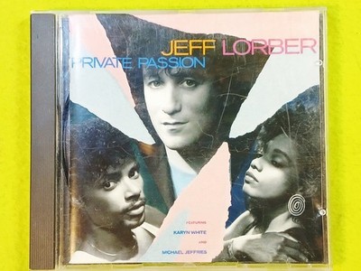 Private Passion by Jeff Lorber, Karyn White, Michael Jeffries (CD, 1986) Import