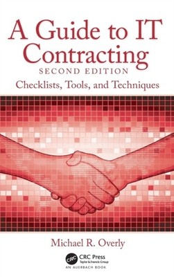 GUIDE TO IT CONTRACTING by Michael R. Foley Lardner LLP, Los Angeles
