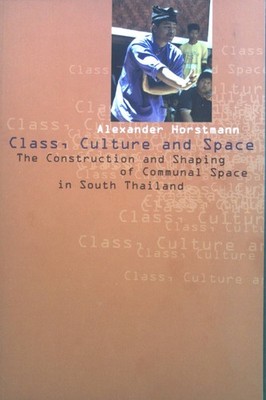 Class, culture and space: construction and shaping of communal space in South Th