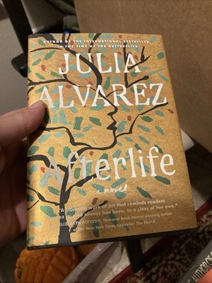 Signed...Julia Alvarez Afterlife Algonquin Books Hardcover 2020 First Edition DJ