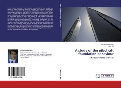 A study of the piled raft foundation behaviour A finite difference approach Buch
