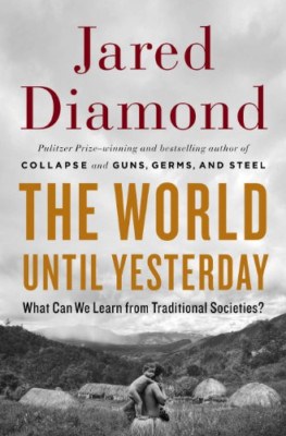 The World Until Yesterday: What Can We Learn from... - Jared M. Diamond