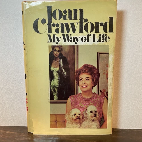 Joan CRAWFORD My Way of Life HC Book w DJ 1971