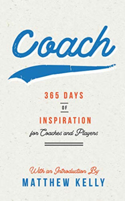 Coach: 365 Tage Inspiration für Trainer und Spieler - Hardcover NEU Kelly, Matte