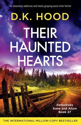 Their Haunted Hearts: An absolutely addictive and totally gripping serial killer