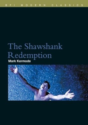 The Shawshank Redemption (BFI Film Cla..., Mark Kermode