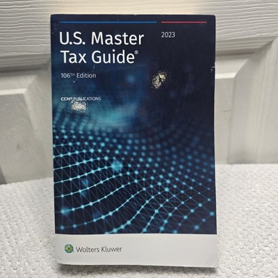 US Master Tax Guide 2023 106th Edition by CCH Tax Law Editors Federal Reference